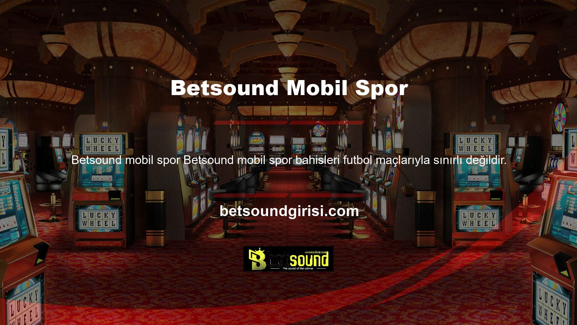 Birçok spor tenis, basketbol ve futbol gibi mobil bahisler kullanır